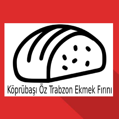 Köprübaşı Öz Trabzon Ekmek Fırını
